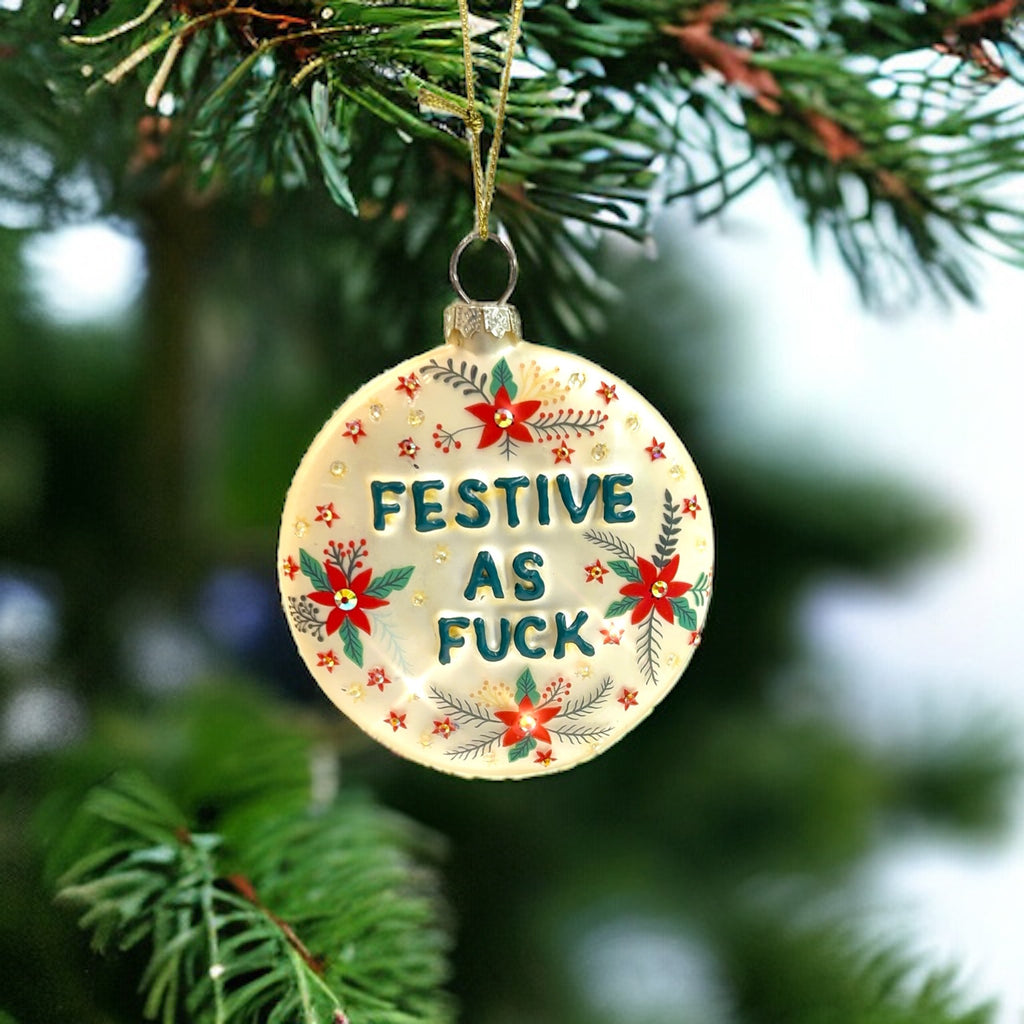 Fun glass Christmas ornament with a "Festive AF" message, adding a cheeky twist to your holiday tree.