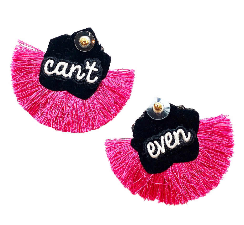 Lightweight fuchsia earrings featuring a unique floral design and "Can't Even" patch, perfect for sensitive ears.