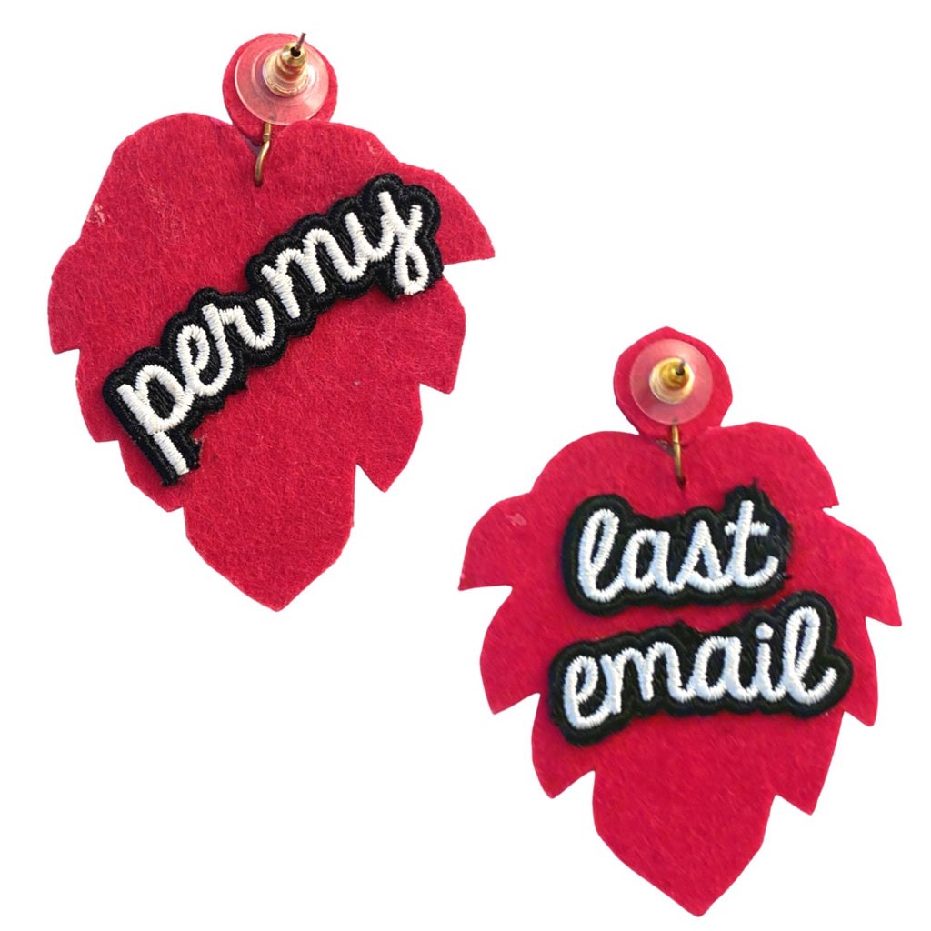 Chic pink earrings with leaf and Swarovski detailing, complemented by a quirky "Per My Last Email" patch.